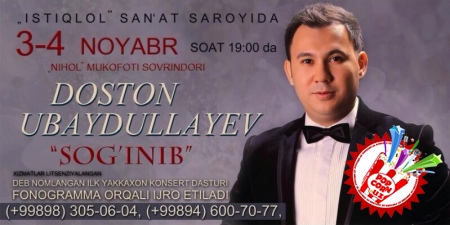 Достон Убайдуллаевнинг ноябрь ойида берадиган концерт дастури янгиликлари