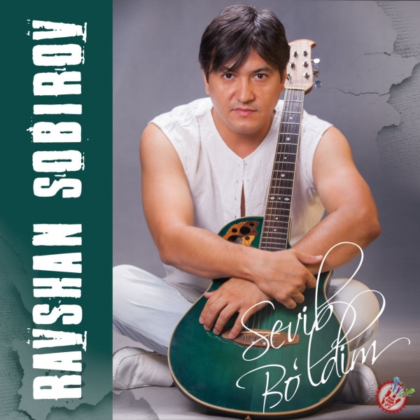 Равшан Собировдан янги альбом “Севиб бўлдим”