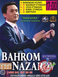 Баҳром Назаровнинг вилоятлар бўйлаб гастрол сафарига старт берилди