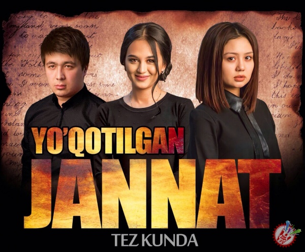 “Йўқотилган жаннат” фильмининг  премьерасига оз қолди