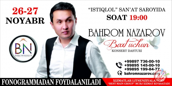 Баҳром Назаровнинг концерти кунлари маълум бўлди