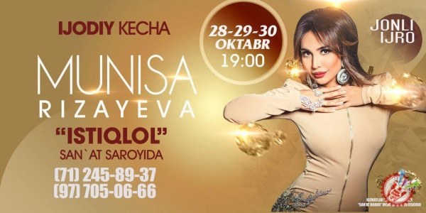 Муниса Ризаева "Истиқлол"да 3 кун ижодий кечасини ўтказади