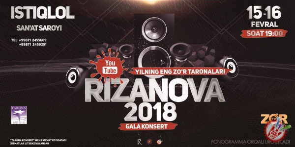 Илк маротаба \"Rizanova 2018 \" галаконцерти бўлиб ўтади