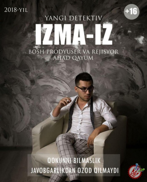 Аҳад Қаюмдан янги фильм \"Изма из\"