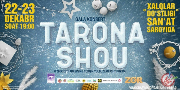 Тарона шоу анъанавий галаконцерт кунлари маълум бўлди