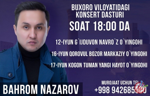 Баҳром Назаров янги концерти билан Бухорода меҳмон бўлади