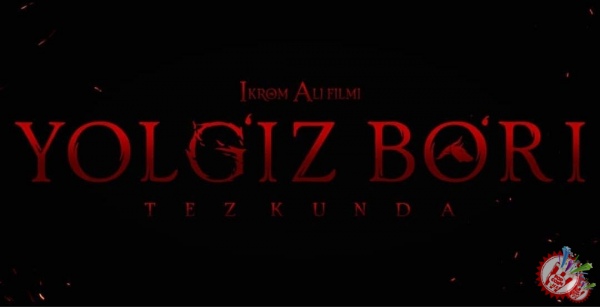 \"Ёлғиз бўри\" фильмининг премьераси яқин